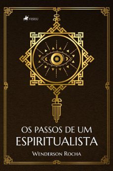 os passos de um espiritualista (ebook)-wenderson rocha-9786528027040