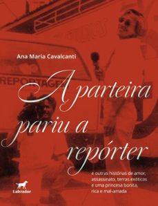 a parteira pariu a reporter (ebook)-ana maria cavalcanti-9786550442040