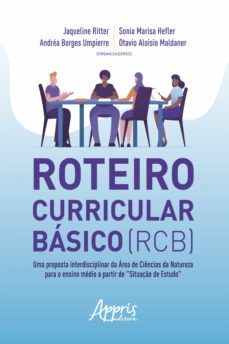 roteiro curricular basico (rcb): (ebook)-andrea borges umpierre-sonia marisa hefler-otavio aloisio maldaner-9786555235340