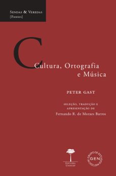 cultura, ortografia e musica (ebook)-peter gast-9786556321240