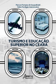 turismo e educaço superior no ceara (ebook)-marcos pompeu de sousa brasil-fabio perdigao vasconcelos-9786558201540