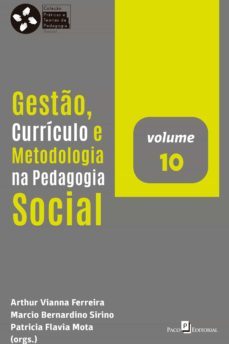 gesto, curriculo e metodologia na pedagogia social (ebook)-arthur vianna ferreira-marcio bernardino sirino-patricia flavia mota-9786558400240