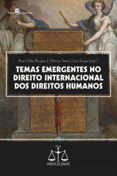 temas emergentes no direito internacional dos direitos humanos (ebook)-ruan didier bruzaca-monica teresa costa sousa-9786558409540