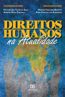 direitos humanos na atualidade (ebook)-matheus giacomin broetto-rúbia zanotelli de alvarenga-9786558779940