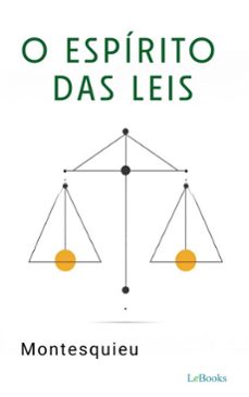 o espirito das leis - montesquieu (ebook)-charles de secondat montesquieu-9786558948940