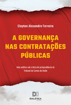 a governança nas contrataçes publicas (ebook)-clayton alexandre ferreira-9786559567140