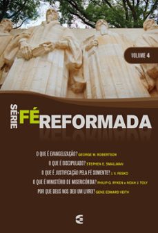 serie fe reformada - volume 4 (ebook)-stephen e. smallman-george w. robertson-j. v. fesko-9786559891740