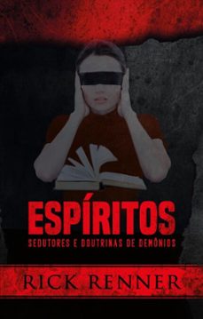 espiritos sedutores e doutrinas de demonios (ebook)-rick renner-9786580572540