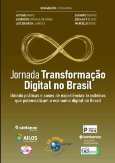 jornada transformaço digital no brasil (ebook)-antonio muniz-anderson gonzaga de souza-luiz eduardo labriola-9786588431740