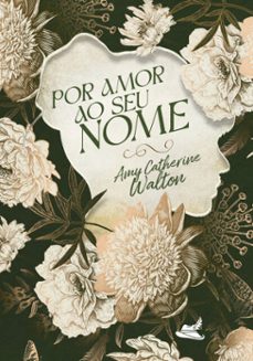 por amor ao seu nome (ebook)-amy catherine walton-9786598636340