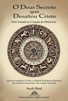 o deus secreto que desafiou cristo (ebook)-jacob ward/ luiz santos-9786599810640