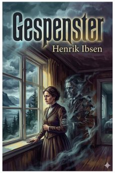 gespenster: ein familiendrama in drei aufzugen (ebook)-9786726019540