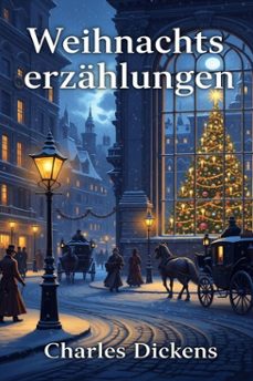 weihnachtserzahlungen (ebook)-charles dickens-9786726562640