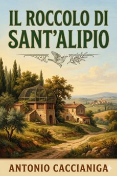 il roccolo di sant'alipio (ebook)-antonio caccianiga-9786726572540