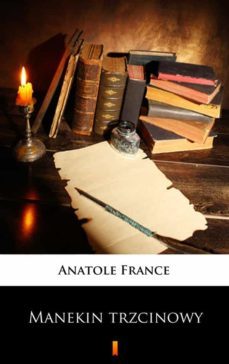 manekin trzcinowy (ebook)-anatole france-9788381150040