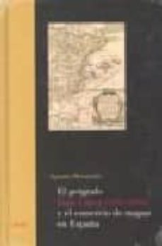 el geografo juan lopez (1765-1825) y el comercio de mapas en espa ña-agustin hernando-9788400087340