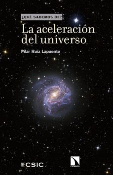 la aceleracion del universo-9788400104740