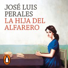 la hija del alfarero (audiolibro)-jose luis perales-9788401024740
