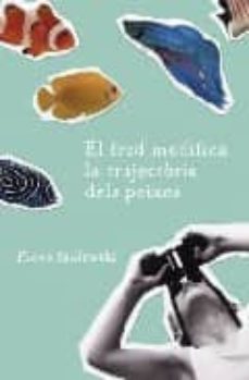 el fred modifica la trajectoria dels peixos-9788401387340