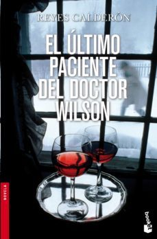 el ultimo paciente del doctor wilson (serie lola machor 4)-9788408003540
