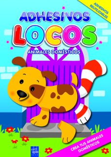 adhesivos locos: animales domesticos-9788408089940