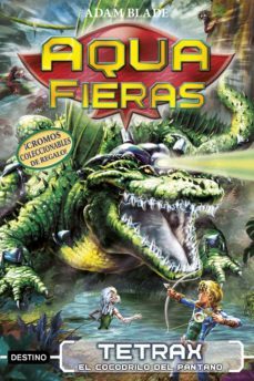 aquafieras 9. tetrax, el cocodrilo del pantano-9788408210740