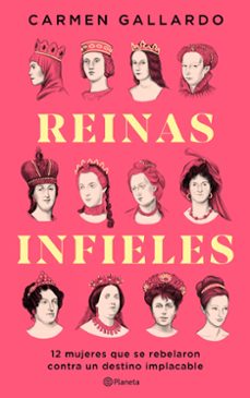 reinas infieles-carmen gallardo-9788408307440