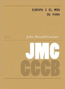 europa i el mon de fora/ europe and the outside world (ed. catala - ingles)-j.m. coetzee-9788409731640