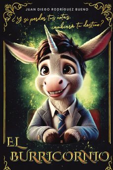 el burricornio-juan diego rodriguez bueno-9788409742240