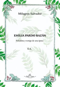 emilia pardo bazan. periodista y testigo de una epoca (ebook)-milagros salvador-9788410039940