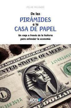 de las pirámides a la casa de papel-pilar melendo-9788410041240