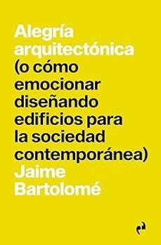 alegria arquitectonica-jaime bartolome-9788410065840