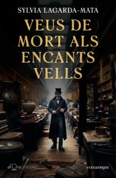 veus de mort als encants vells (butxaca)-sylvia lagarda mata-9788410161740
