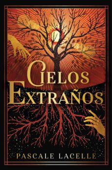 cielos extraños-pascale lacelle-9788410163140
