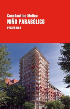 niño parabolico (ebook)-constantino molina-9788410171640