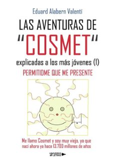 las aventuras de "cosmet" explicadas a los mas jovenes (1) (ebook)-eduard alabern valentí-9788410462540
