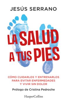 la salud a tus pies-jesus serrano-9788410640740