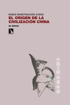 el origen de la civilizacion china (ebook)-bingqi su-9788410673540