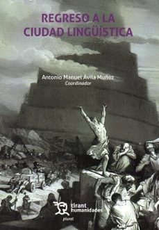 regreso a la ciudad lingüística-antonio m. avila muñoz-9788410811140