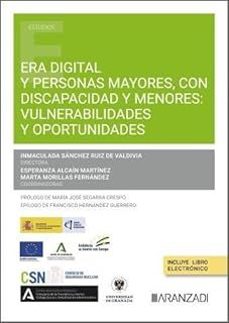 era digital y personas mayores, con discapacidad y menores: vulne rabilidades y oportunidades-inmaculad sanchez ruiz de valdivia-9788410850040