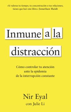 inmune a la distraccion (ebook)-nir eyal-9788411003940