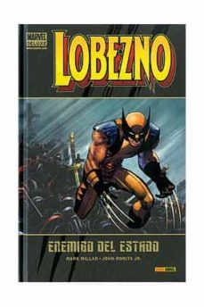 lobezno 1 enemigo del estado  (marvel deluxe)-mark millar-john romita-9788411015240