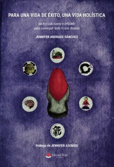 para una vida de exito, una vida holística-jennifer andrade sanchez-9788411156240