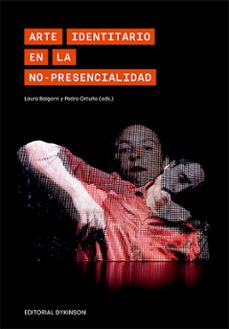 arte identitario en la no presencialidad. (ebook)-laura baigorri-9788411224840