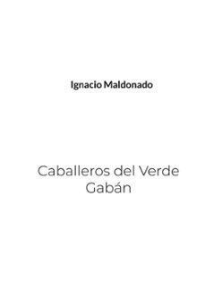 caballeros del verde gaban-ignacio maldonado-9788411239240