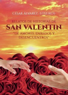 relatos de historias de san valentin (ebook)-cesar alvarez loseiros-9788411373340