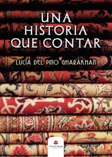 una historia que contar (ebook)-lucia del pino gharakhan-9788411458740