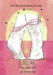 bailar frenando-jose (el ladron de frases) martin-9788411555340