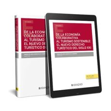 de la economia colaborativa al turismo sostenible: el nuevo derecho turistico del siglo xxi-inmaculada gonzalez cabrera-9788411633840