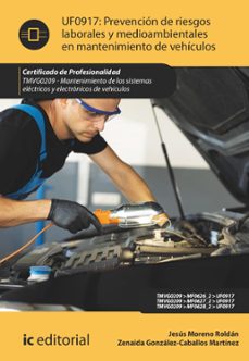prevencion de riesgos laborales y medioambientales en mantenimiento de vehiculos. tmvg0209 (ebook)-jesus moreno roldan-zenaida gonzalez caballos martinez-9788411840040